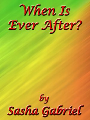 cover image of When Is Ever After?